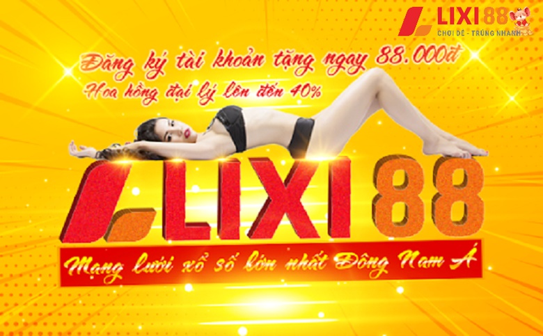 Lixi88 – Nhà cái lô đề ăn khách hàng đầu Châu Á 2023